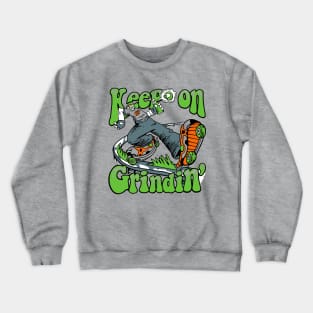 Keep on Grindin v3 Crewneck Sweatshirt